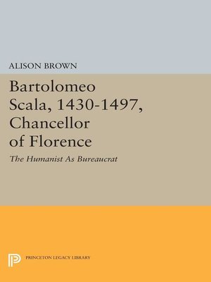 cover image of Bartolomeo Scala, 1430-1497, Chancellor of Florence